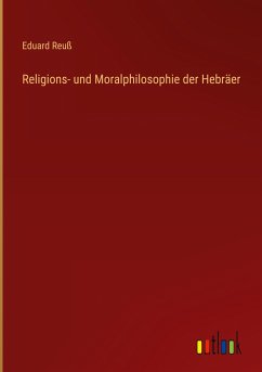 Religions- und Moralphilosophie der Hebräer