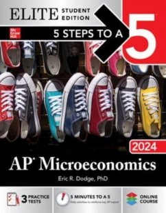 5 Steps to a 5: AP Microeconomics 2024 Elite Student Edition - Dodge, Eric