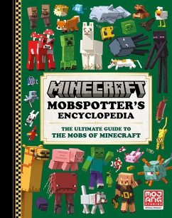 Minecraft: Mobspotter's Encyclopedia - Mojang Ab; The Official Minecraft Team