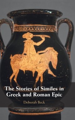 The Stories of Similes in Greek and Roman Epic - Beck, Deborah (University of Texas, Austin)