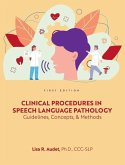 Clinical Procedures in Speech Language Pathology: Guidelines, Concepts, and Methods