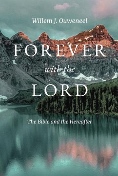 Forever with the Lord - Ouweneel, Willem J.