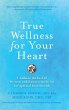 True Wellness for Your Heart - Bild 1