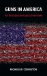 Guns in America: An Introduction and... - Bild 1