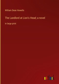 The Landlord at Lion's Head; a novel