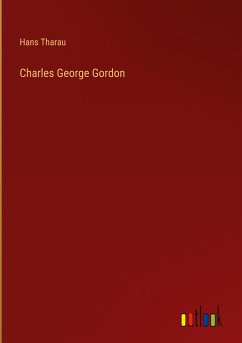 Charles George Gordon - Tharau, Hans