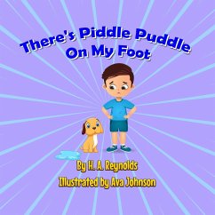 There's Piddle Puddle On My Foot - Reynolds, H A