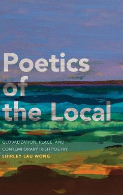 Poetics of the Local - Wong, Shirley Lau