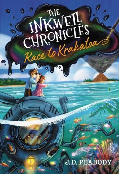 The Inkwell Chronicles: Race to Krakatoa, Book 2 - Peabody, J. D.