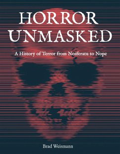 Horror Unmasked - Weismann, Brad