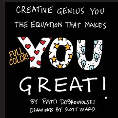 Creative Genius You: The Equation That Makes You Great! - Dobrowolski, Patti