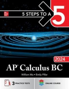 5 Steps to a 5: AP Calculus BC 2024 - Ma, William; Pillar, Emily