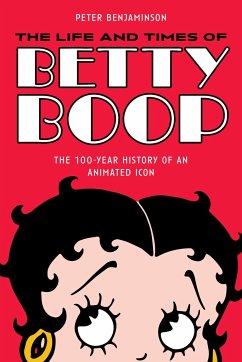 The Life and Times of Betty Boop - Benjaminson, Peter