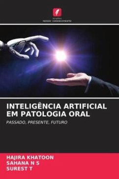 INTELIGÊNCIA ARTIFICIAL EM PATOLOGIA ORAL - KHATOON, HAJIRA;N S, SAHANA;T, SUREST