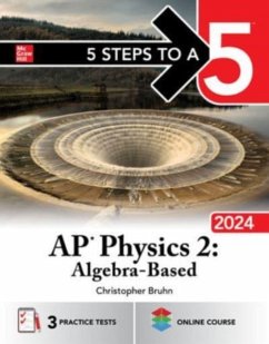 5 Steps to a 5: AP Physics 2: Algebra-Based 2024 - Bruhn, Christopher