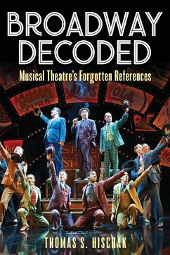 Broadway Decoded - Hischak, Thomas S