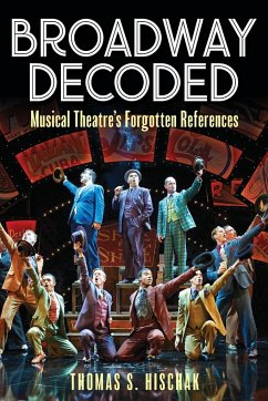 Broadway Decoded - Hischak, Thomas S.