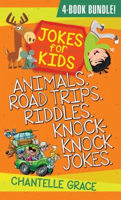 Jokes for Kids - Bundle 2: Animals, Road Trips, Riddles, Knock-Knock Jokes - Grace, Chantelle