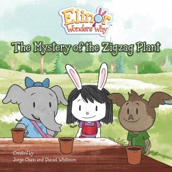 Elinor Wonders Why: The Mystery of the Zigzag Plant - Cham, Jorge