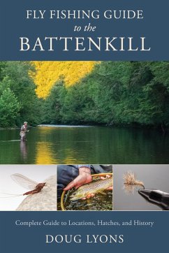Fly Fishing Guide to the Battenkill - Lyons, Doug