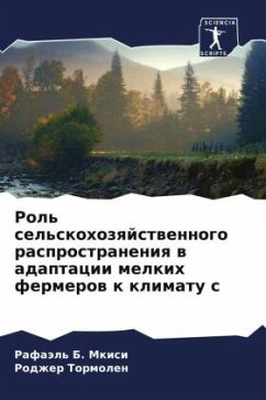 Rol' sel'skohozqjstwennogo rasprostraneniq w adaptacii melkih fermerow k klimatu c - Mkisi, Rafaäl' B.;Tormolen, Rodzher