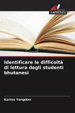 Identificare le difficoltà di lettura degli studenti bhutanesi