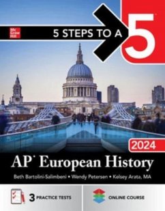 5 Steps to a 5: AP European History 2024 - Bartolini-Salimbeni, Beth; Petersen, Wendy; Arata, Kelsey