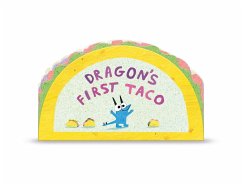 Dragon's First Taco (from the Creators of Dragons Love Tacos) - Rubin, Adam