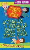 Jokes for Kids - Bundle 1: Actually, Literally, Srsly, Best Jokes Ever