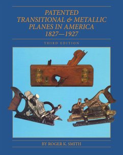 Patented Transitional & Metallic Planes in America 1827-1927 - Smith, Roger K.