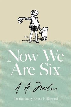 Now We Are Six - Milne, A A
