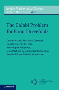 The Calabi Problem for Fano Threefolds - Araujo, Carolina (Instituto Nacional de Matematica Pura e Aplicada (; Castravet, Ana-Maria (Universite Versailles/Saint Quentin-en-Yveline; Cheltsov, Ivan (University of Edinburgh)