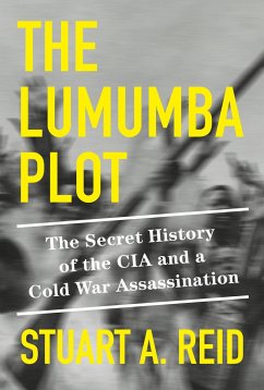 The Lumumba Plot - Reid, Stuart A.
