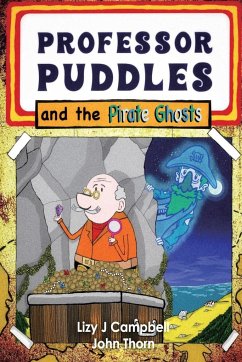 Professor Puddles and the Pirate Ghosts - Campbell, Lizy