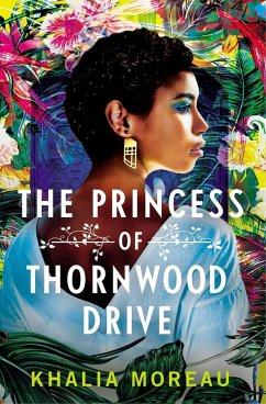 The Princess of Thornwood Drive - Moreau, Khalia