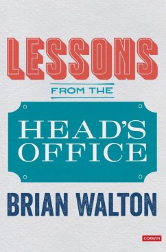 Lessons from the Head's Office - Walton, Brian