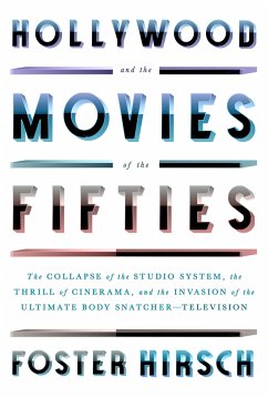 Hollywood and the Movies of the Fifties - Hirsch, Foster