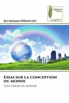 Essai sur la conception du monde - Ayo, Kre Sylvanus Wilfried