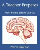 A Teacher Prepares: From Brain to Science Literacy