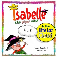 Isabelle the Piggy Witch and the Little Lost Cloud - Campbell