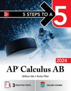 5 Steps to a 5: AP Calculus AB 2024 - Ma, William; Pillar, Emily