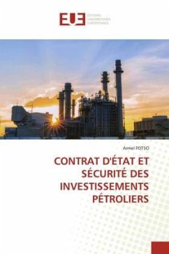 CONTRAT D'ÉTAT ET SÉCURITÉ DES INVESTISSEMENTS PÉTROLIERS - FOTSO, Armel