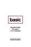 Basic: Ancient Truths for Every Christ Follower