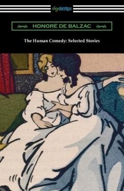 The Human Comedy: Selected Stories - de Balzac, Honore