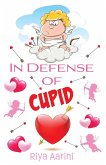 In Defense of Cupid
