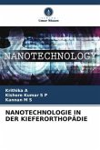 NANOTECHNOLOGIE IN DER KIEFERORTHOPÄDIE