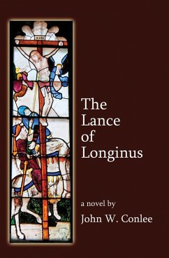 The Lance of Longinus - Conlee, John