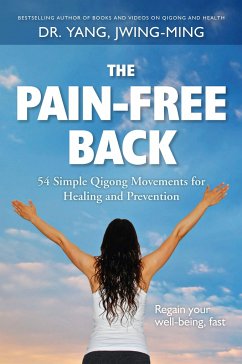 The Pain-Free Back - Yang, Jwing-Ming