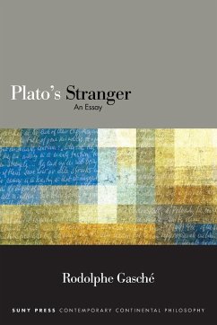 Plato's Stranger - Gasché, Rodolphe