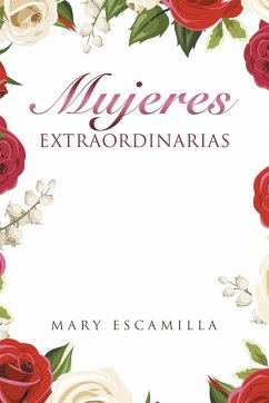 Mujeres Extraordinarias - Escamilla, Mary